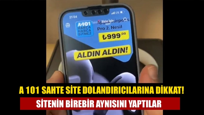 A 101 sahte site dolandırıcılarına dikkat! Sitenin birebir aynısını yaptılar