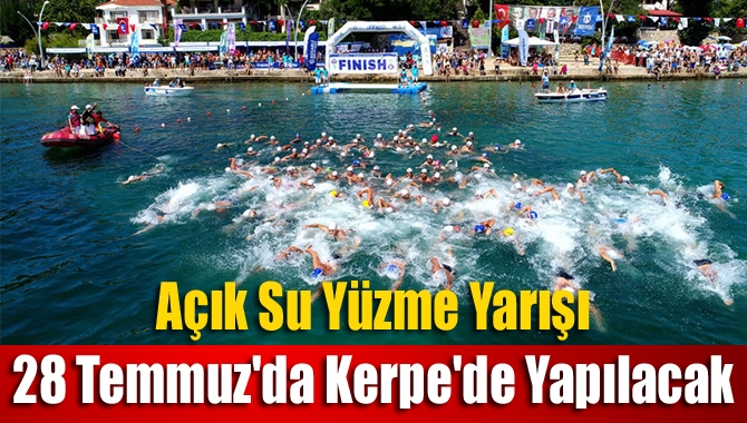 Açık Su Yüzme Yarışı 28 Temmuz'da Kerpe'de yapılacak