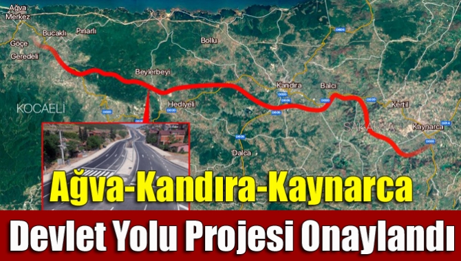 Ağva-Kandıra-Kaynarca Devlet yolu projesi onaylandı