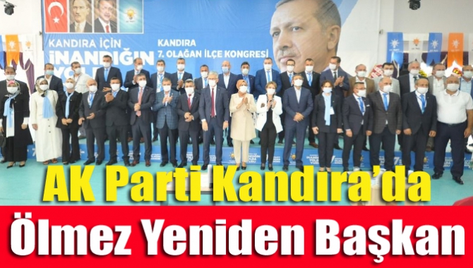 AK Parti Kandıra’da Ölmez yeniden başkan