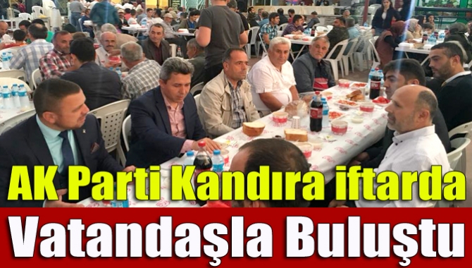 AK Parti Kandıra iftarda vatandaşla buluştu