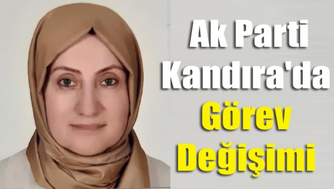 Ak Parti Kandıra'da Görev Değişimi