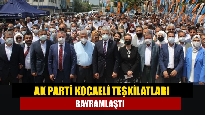 AK Parti Kocaeli teşkilatları bayramlaştı