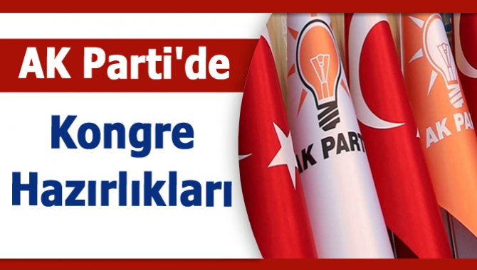 AK Parti'de kongre hazırlıkları