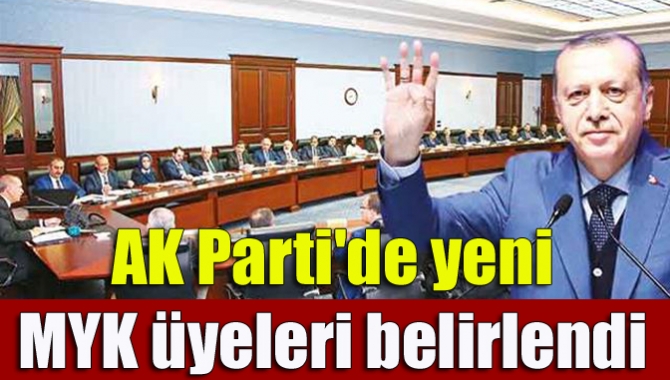 AK Parti'de yeni MYK üyeleri belirlendi
