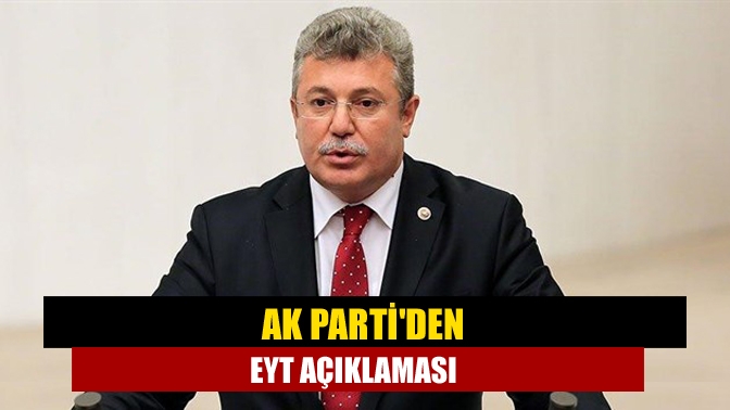 AK Partiden EYT açıklaması