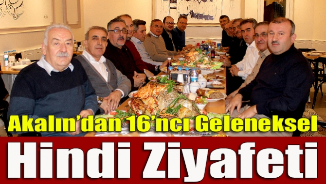 Akalın’dan 16’ncı geleneksel hindi ziyafeti