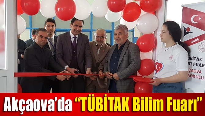 Akçaova’da “TÜBİTAK Bilim Fuarı”