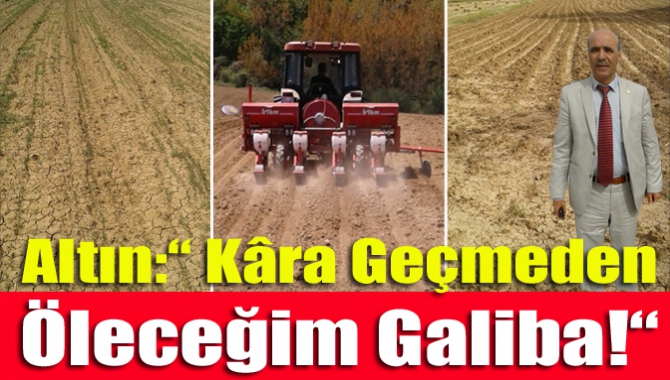 Altın:“ Kâra Geçmeden Öleceğim Galiba!“