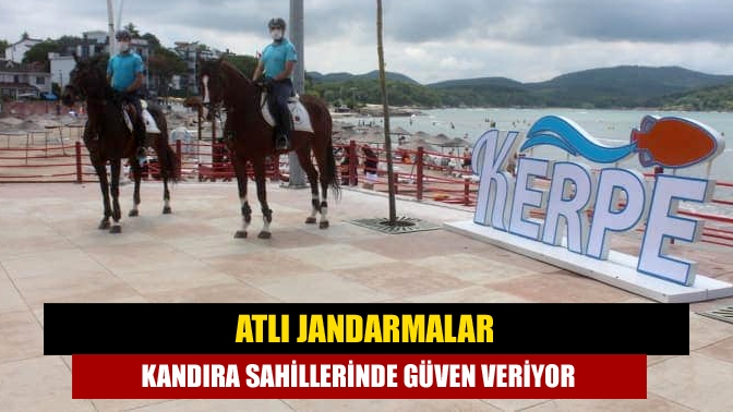 Atlı jandarmalar Kandıra sahillerinde güven veriyor