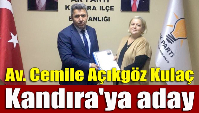 Av. Cemile Açıkgöz Kulaç Kandıra'ya aday