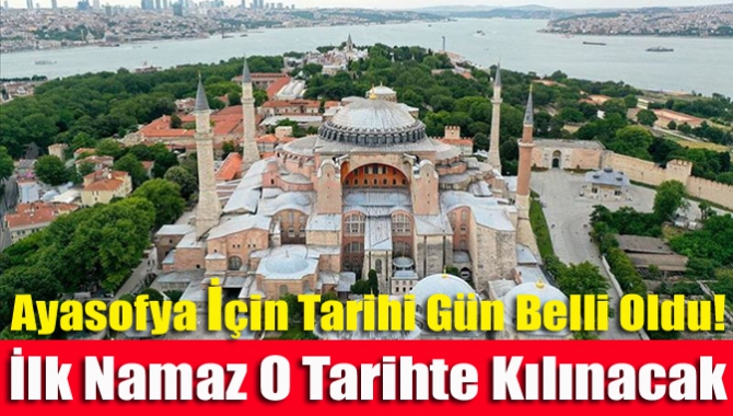 Ayasofya için tarihi gün belli oldu! İlk namaz o tarihte kılınacak