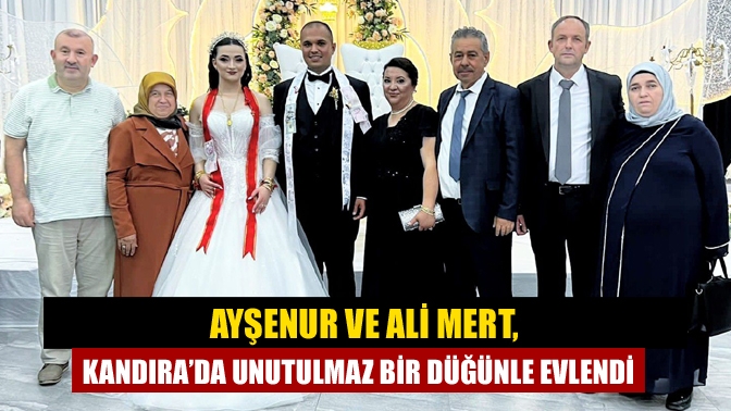 Ayşenur ve Ali Mert, Kandıra’da Unutulmaz Bir Düğünle Evlendi