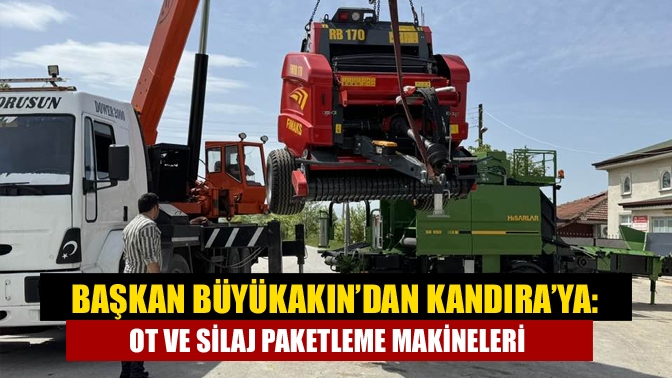 Başkan Büyükakın’dan Kandıra’ya: Ot ve Silaj Paketleme Makineleri