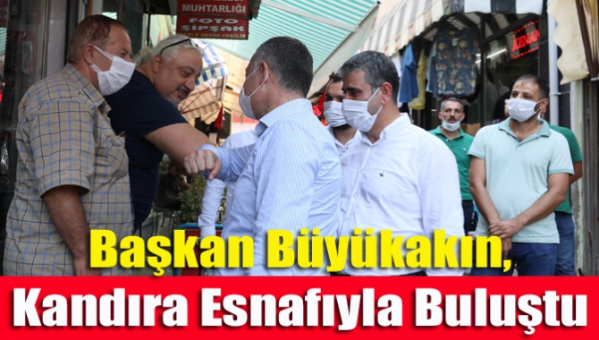 Başkan Büyükakın, Kandıra esnafıyla buluştu