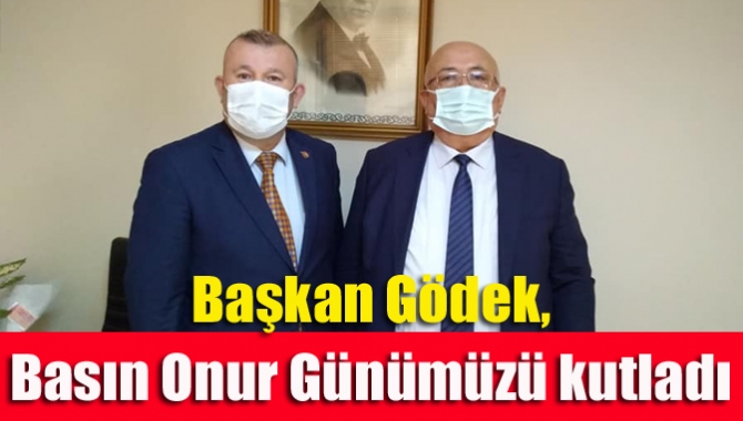 Başkan Gödek, Basın Onur Günümüzü kutladı