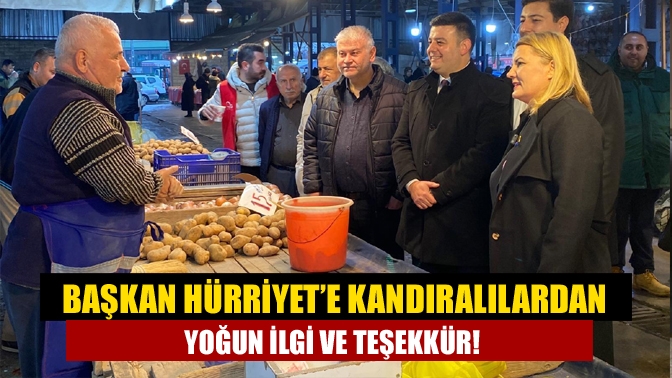 Başkan Hürriyete Kandıralılardan yoğun ilgi ve teşekkür!