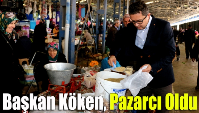 Başkan Köken, pazarcı oldu
