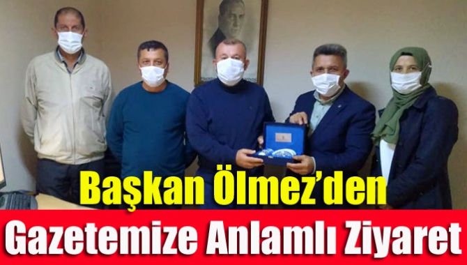 Başkan Ölmez’den gazetemize anlamlı ziyaret