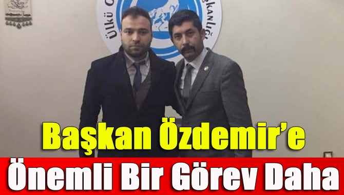 Başkan Özdemir’e Önemli Bir Görev Daha