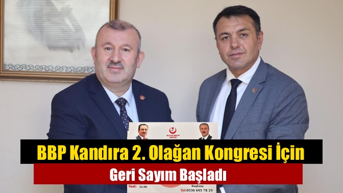 BBP Kandıra 2. Olağan Kongresi İçin Geri Sayım Başladı