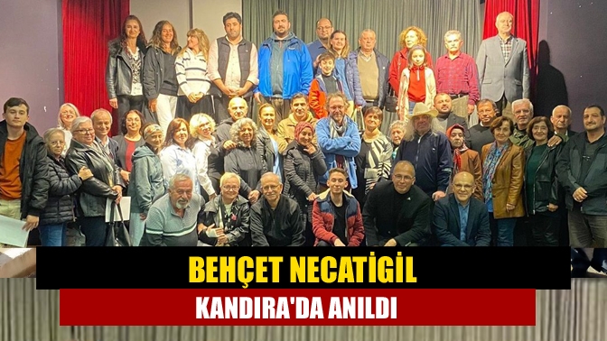 Behçet Necatigil Kandırada anıldı