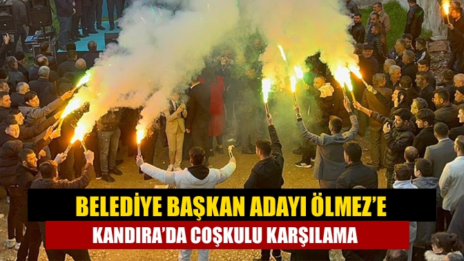 Belediye Başkan Adayı Ölmez’e Kandıra’da coşkulu karşılama