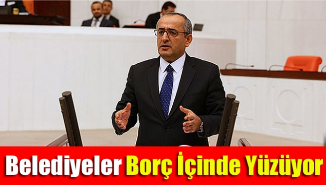 Belediyeler Borç İçinde Yüzüyor