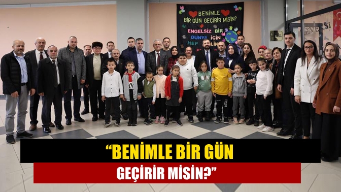 “Benimle Bir Gün Geçirir Misin?”