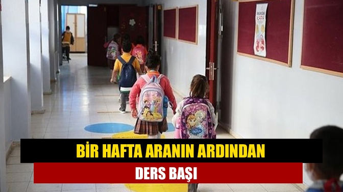 Bir hafta aranın ardından ders başı