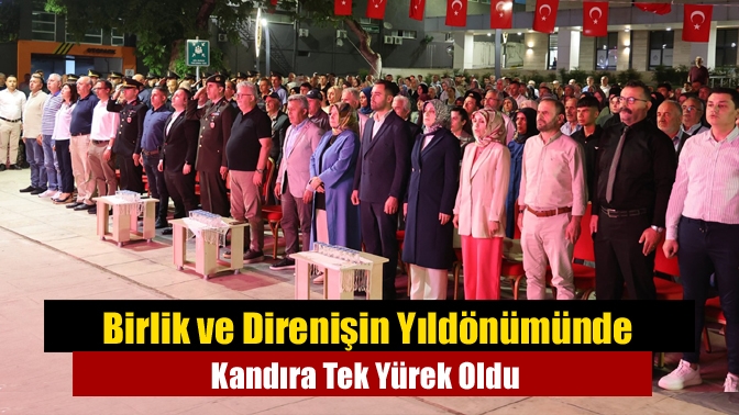 Birlik ve Direnişin Yıldönümünde Kandıra Tek Yürek Oldu
