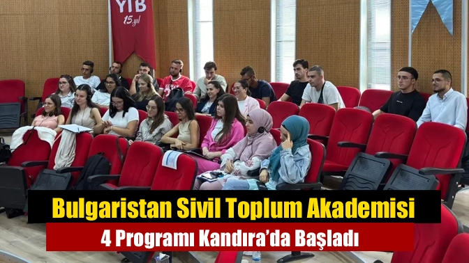 Bulgaristan Sivil Toplum Akademisi 4 Programı Kandıra’da Başladı