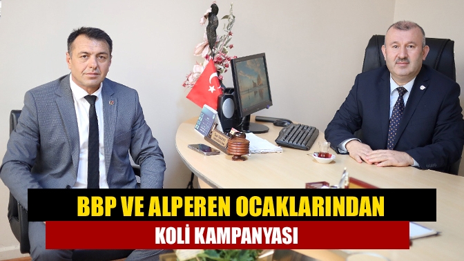 Büyük Birlik Partisi ve Alperen Ocaklarından Koli Kampanyası