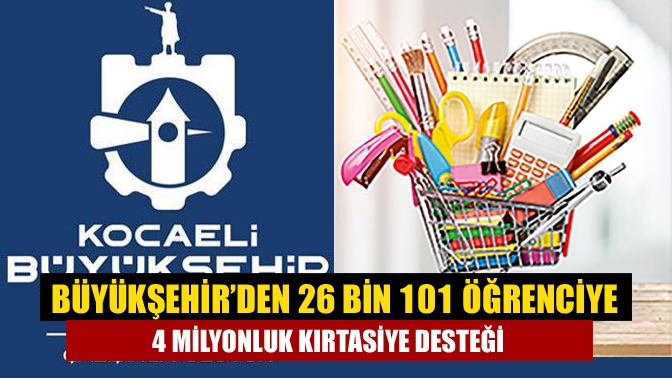 Büyükşehir’den 26 bin 101 öğrenciye 4 milyonluk kırtasiye desteği