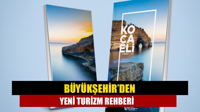 Büyükşehir’den yeni Turizm Rehberi