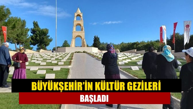 Büyükşehir’in kültür gezileri başladı