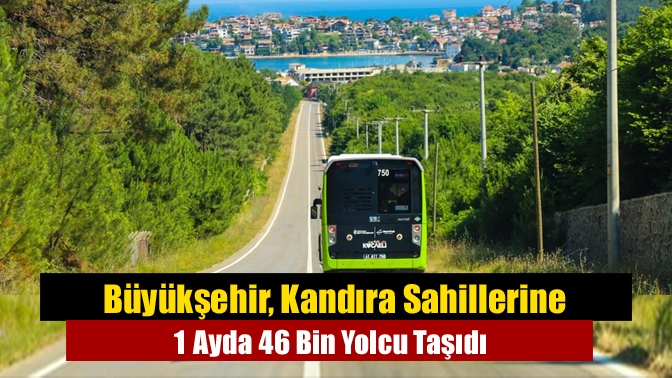 Büyükşehir, Kandıra Sahillerine 1 Ayda 46 Bin Yolcu Taşıdı