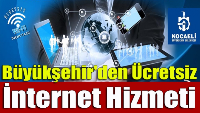 Büyükşehir'den Ücretsiz İnternet Hizmeti