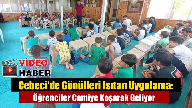 Cebeci’de Gönülleri Isıtan Uygulama: Öğrenciler Camiye Koşarak Geliyor