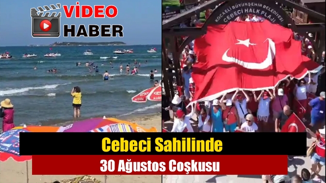 Cebeci Sahilinde 30 Ağustos Coşkusu