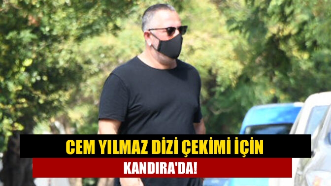 Cem Yılmaz dizi çekimi için Kandıra'da!