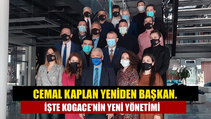 Cemal Kaplan yeniden başkan. İşte KOGACE’nin yeni yönetimi