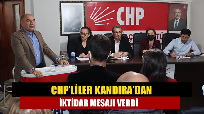 CHP’liler Kandıra’dan iktidar mesajı verdi