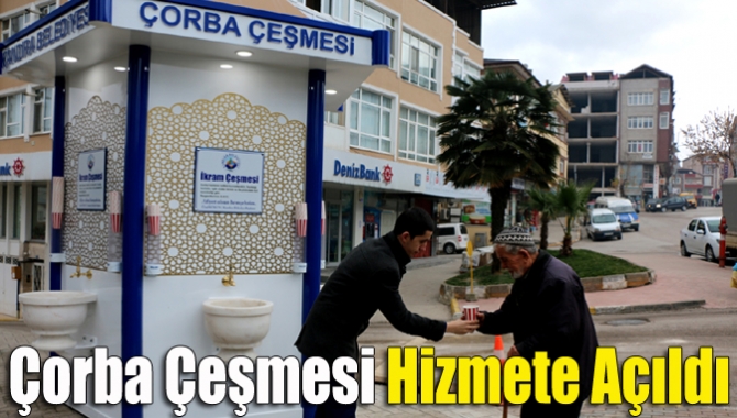 Çorba Çeşmesi hizmete açıldı