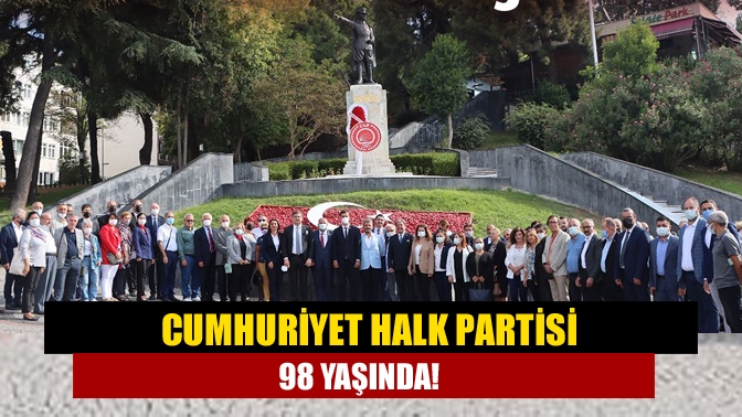 CHP 98 yaşında!