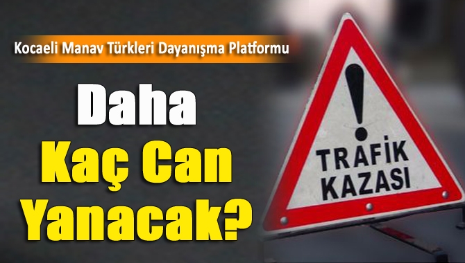 Daha Kaç Can Yanacak?