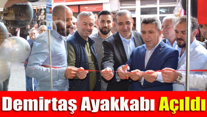 Demirtaş Ayakkabı açıldı