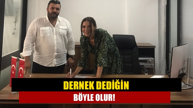 Dernek dediğin böyle olur!