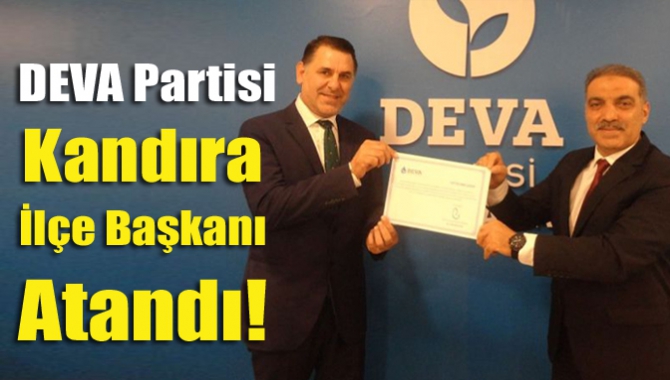 DEVA Partisi Kandıra İlçe Başkanı Atandı!