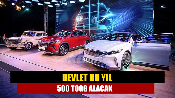 Devlet bu yıl 500 Togg alacak